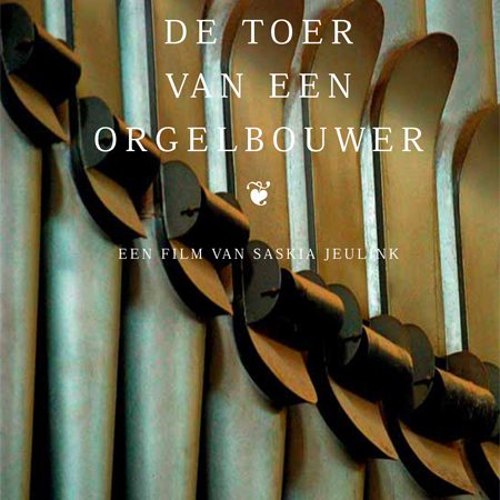 dvd-cover de toer van een orgelbouwer